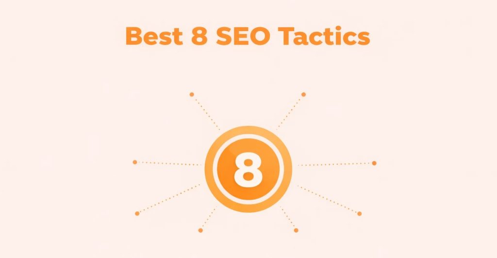 Best 8 SEO Tactics