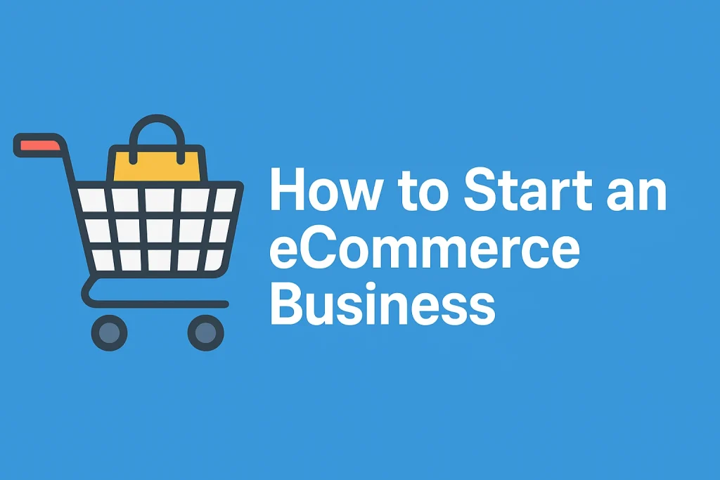how to start ecommerce business