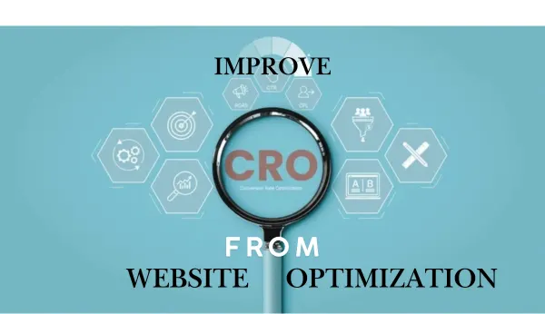 Website Optimization Tips to Improve Conversion Rate Optimization (CRO) Website Optimization Tips to Improve CRO