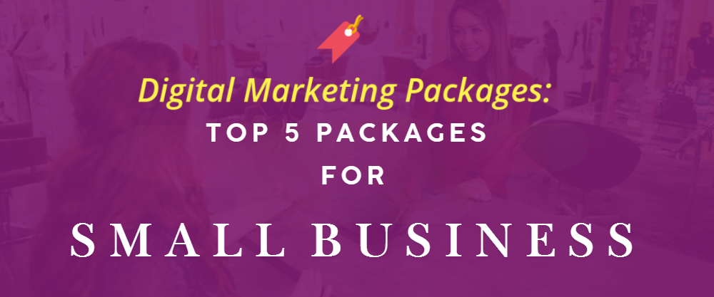 Top 5 Digital Marketing Packages for Small Businesses Explained